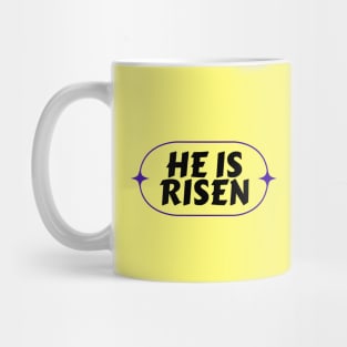 He Is Risen | Christian Saying Mug
